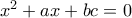x^{2}+ax+bc=0
