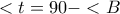 <t=90-<B