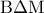{\rm B}\Delta {\rm M}