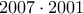 2007\cdot 2001