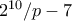 2^{10}/p-7