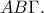 AB\Gamma.