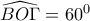 \widehat{BO\Gamma }=60^{0}