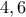 4,6