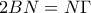 2BN=N\Gamma