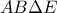 \displaystyle{AB\Delta E}
