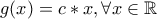 g(x) = c*x,  \forall x \in \mathbb{R}