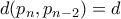 d(p_n,p_{n-2})=d