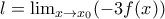 l=\lim_{x\rightarrow x_{0}}(-3f(x))