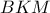 BKM