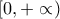 [0,+\propto )