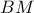BM