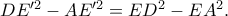 DE{'^2} - AE{'^2} = E{D^2} - E{A^2}.