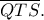 \displaystyle \overline {QTS}. 