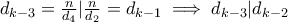 d_{k-3} = \frac{n}{d_4} | \frac {n}{d_2} = d_{k-1} \implies d_{k-3} |d_{k-2}
