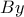 By