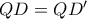 QD = QD'