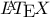 \displaystyle{\LaTeX}
