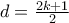 d=\frac{2k+1}{2}