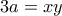 3a=xy