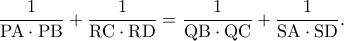 \rm \dfrac{1}{PA\cdot PB}+\dfrac{1}{RC\cdot RD}=\dfrac{1}{QB\cdot QC}+\dfrac{1}{SA\cdot SD}.