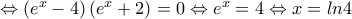 \Leftrightarrow \left(e^{x}-4 \right)\left(e^{x}+2 \right)=0\Leftrightarrow e^{x}=4\Leftrightarrow x=ln4