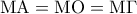 {\rm M}{\rm A} = {\rm M}{\rm O} = {\rm M}\Gamma
