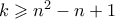 k \geqslant n^2-n+1