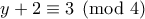 y+2 \equiv 3 \pmod 4