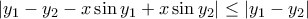 |y_1-y_2 -x\sin y_1+x\sin y_2|\leq |y_1-y_2|