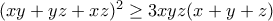 (xy+yz+xz)^2\ge 3xyz(x+y+z)