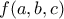f(a,b,c)