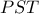 PST