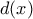 d(x)