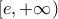 \displaystyle{[e,+ \infty)}