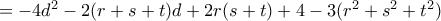 =-4d^2-2(r+s+t)d+2r(s+t)+4-3(r^2+s^2+t^2)