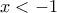 x<-1