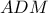 ADM