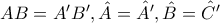 AB = A'B', \hat{A} = \hat{A'}, \hat{B} = \hat{C'}