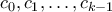 c_0, c_1, \ldots, c_{k-1}