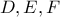 D,E,F
