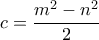 c=\displaystyle\frac{m^2-n^2}{2}