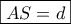 \boxed{AS = d}