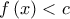 f\left( x\right) <c