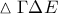 \displaystyle{\vartriangle{\Gamma\Delta E}}