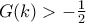 G(k)>-\frac{1}{2}