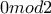 0 mod2
