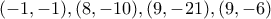 (-1,-1),(8,-10),(9,-21),(9,-6)