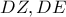 \displaystyle{DZ, DE}