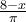 \frac{8-x}{\pi}